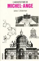 Couverture du livre « L'architecture de Michel-Ange » de James S. Ackerman aux éditions Macula