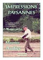 Couverture du livre « Impressions paysannes » de Maurice Audier aux éditions Prolegomenes