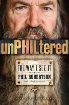 Couverture du livre « UnPHILtered » de Robertson Phil aux éditions Howard Books