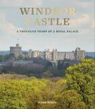 Couverture du livre « Windsor castle ; 1000 years of a royal palace » de Steven Brindle aux éditions Royal Collection