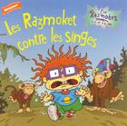 Couverture du livre « Les Razmoket t.26 ; les Razmoket contre les singes » de France David aux éditions J'ai Lu