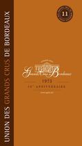 Couverture du livre « Guide de l'union grands crus de Bordeaux ; 1973, 40e anniversaire (édition 2013/2014) » de  aux éditions Feret
