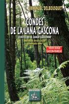 Couverture du livre « Condes de la Lana gascona ; contes de la Lande gasconne » de Emmanuel Delbousquet aux éditions Editions Des Regionalismes