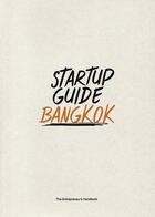 Couverture du livre « Startup guide Bangkok » de  aux éditions Dgv