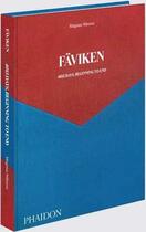 Couverture du livre « Fäviken ; 4015 Days, Beginning to End » de Magnus Nilsson aux éditions Phaidon Press