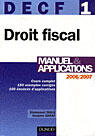 Couverture du livre « Decf 1 ; Droit Fiscal 2006/2008 ; Manuel Et Applications » de Emmanuel Disle aux éditions Dunod