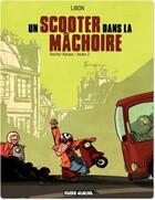 Couverture du livre « Hector Kanon Tome 2 : un scooter dans la mâchoire » de Libon aux éditions Fluide Glacial