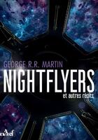 Couverture du livre « Nightflyers » de George R. R. Martin aux éditions Editions Actusf
