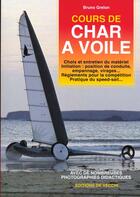 Couverture du livre « Cours de char a voile » de Bruno Grelon aux éditions De Vecchi