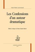 Couverture du livre « Les confessions d'un auteur dramatique » de Henri-Rene Lenormand aux éditions Honore Champion