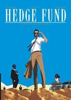 Couverture du livre « Hedge fund t.4 : l'héritière aux vingt milliards » de Tristan Roulot et Philippe Sabbah et Patrick Henaff aux éditions Lombard