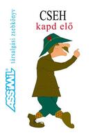 Couverture du livre « Cseh kapd elö » de Martin Wortmann aux éditions Assimil
