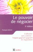 Couverture du livre « Le Pouvoir De Negocier - 3eme Edition » de Delivre aux éditions Intereditions