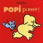 Couverture du livre « Popi ca suffit » de Dimbour Joelle aux éditions Ecole Des Loisirs