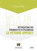 Couverture du livre « Optimisation des périodicités d'étalonnage ; la méthode opperet » de  aux éditions Lexitis