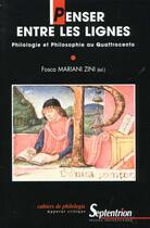 Couverture du livre « Penser entre les lignes - philologie et philosophie au quattrocento » de Mariani Zini Fosca aux éditions Pu Du Septentrion