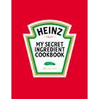 Couverture du livre « Heinz ; my secret ingredient cookbook ; 57 recipes » de  aux éditions Editions Racine