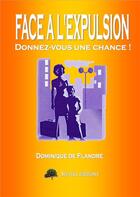 Couverture du livre « Face a l expulsion » de De Flandre Dominique aux éditions Sylvius