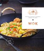 Couverture du livre « Wok : 60 recettes savoureuses et parfumées élaborées avec amour » de Audrey Le Goff aux éditions Hachette Pratique