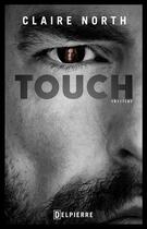 Couverture du livre « Touch » de Claire North aux éditions Delpierre