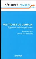 Couverture du livre « Politiques de l'emploi ; les leçons de l'évaluation » de Bruno Crepon aux éditions Presses De Sciences Po