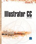 Couverture du livre « Illustrator CC pour PC/Mac » de  aux éditions Eni
