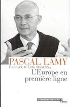 Couverture du livre « L'europe en premiere ligne » de Pascal Lamy aux éditions Seuil