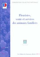 Couverture du livre « Fleuristes vente et services des animaux familiers » de  aux éditions Documentation Francaise