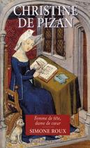 Couverture du livre « Christine de pisan ; femme de tête, dame de coeur » de Simone Roux aux éditions Payot