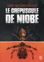 Couverture du livre « Le zoo de Mengele Tome 2 ; le crépuscule de Niobe » de Gert Nygardshaug aux éditions J'ai Lu