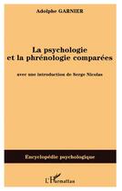 Couverture du livre « La psychologie et la phrenologie comparees » de Adolphe Garnier aux éditions L'harmattan