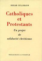 Couverture du livre « Catholiques et protestants lab » de  aux éditions Labor Et Fides