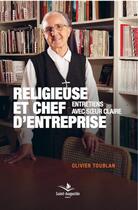 Couverture du livre « Religieuse et cheffe d'entreprise » de Olivier Toublan aux éditions Saint Augustin