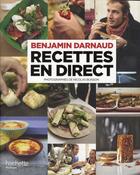 Couverture du livre « Recettes en direct » de Darnaud-B aux éditions Hachette Pratique