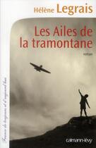 Couverture du livre « Les ailes de la tramontane » de Helene Legrais aux éditions Calmann-levy