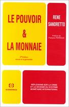 Couverture du livre « Le pouvoir et la monnaie (3e édition) » de Rene Sandretto aux éditions Economica