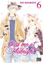 Couverture du livre « Kiss me at midnight Tome 6 » de Rin Mikimoto aux éditions Pika