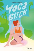 Couverture du livre « Yoga bitch » de Suzanne Morrisson aux éditions Marabout
