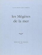 Couverture du livre « Les megeres de la mer » de Des Forets L-R. aux éditions Mercure De France