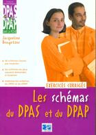 Couverture du livre « Les schemas du dpas et du dpap ; exercices corriges » de Jacqueline Bregetzer aux éditions Lamarre