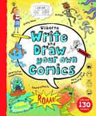 Couverture du livre « Write and draw your own comics » de Louie Stowell aux éditions Usborne