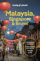 Couverture du livre « Malaysia, singapore & brunei 16ed -anglais- » de Lonely Planet Eng aux éditions Lonely Planet France