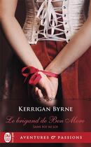 Couverture du livre « Sans foi ni loi Tome 1 : le brigand de Ben More » de Kerrigan Byrne aux éditions J'ai Lu