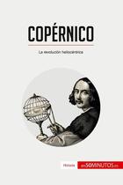 Couverture du livre « Copérnico : la revolución heliocéntrica » de  aux éditions 50minutos.es