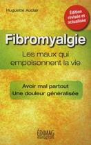 Couverture du livre « La fibromyalgie » de Huguette Auclair aux éditions Edimag