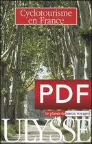 Couverture du livre « Cyclotourisme en France » de Carole Saint-Laurent aux éditions Ulysse