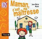 Couverture du livre « Maman, c'est ma maîtresse » de Jean-Marie Mulot aux éditions Oxalide