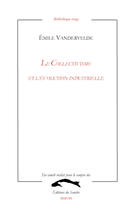 Couverture du livre « Le collectivisme et l'évolution industrielle » de Emile Vandervelde aux éditions Editions Du Sandre