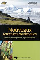 Couverture du livre « Nouveaux territoires touristiques » de Maria Delaplace et Maria Graveri-Barbas et Collectif aux éditions Pu De Quebec