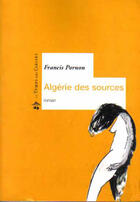 Couverture du livre « L'Algerie des sources » de Francis Pornon aux éditions Le Temps Des Cerises